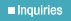 Inquiries