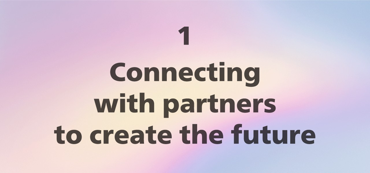 Connecting with Partners to create the future