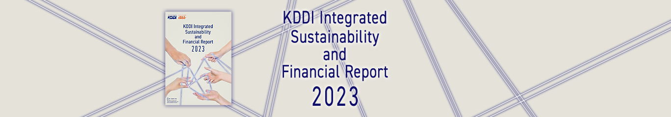KDDI Integrated Sustainability and Financial Report 2023