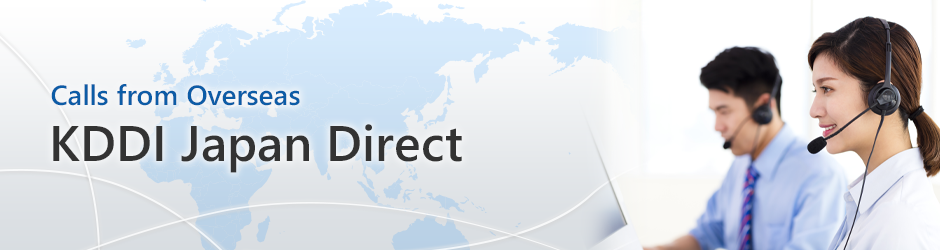 Calls from Overseas KDDI Japan Direct